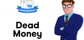 Dead Money in Poker